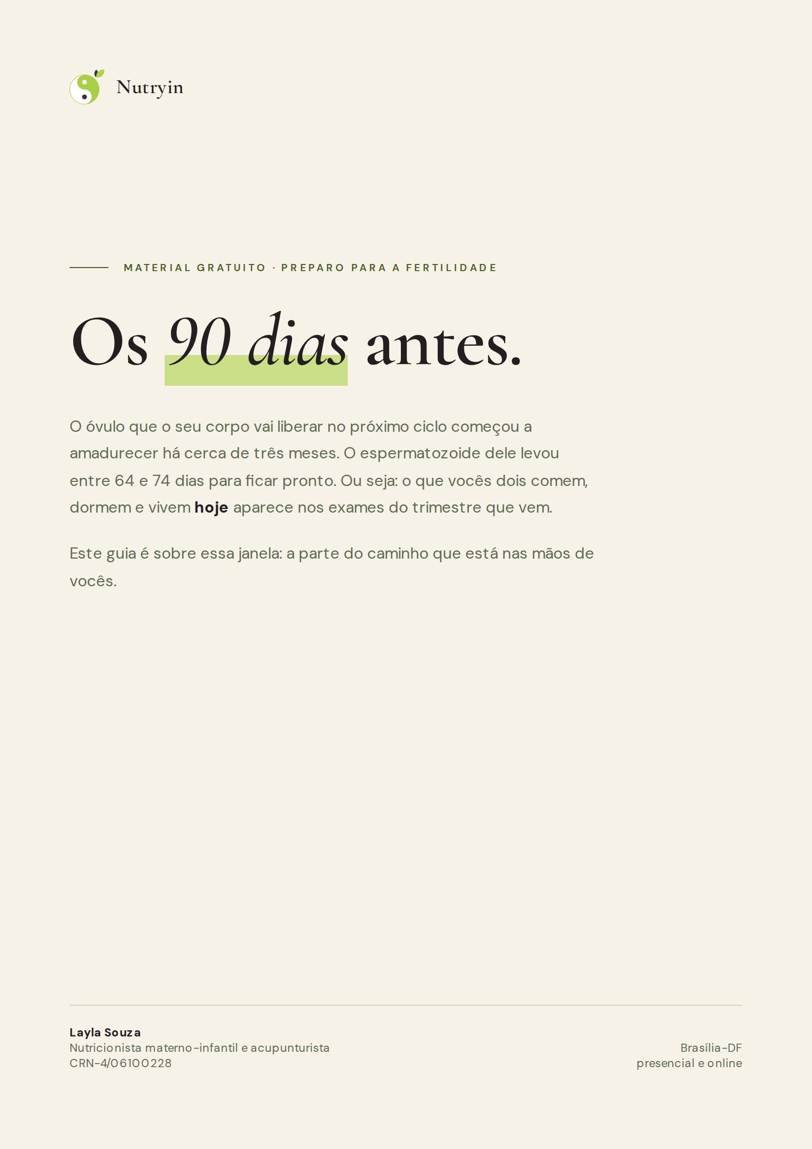 Capa do material “Os 90 dias antes”